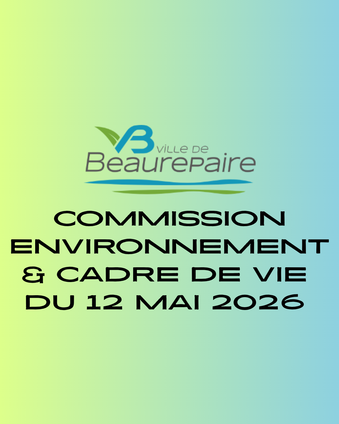 Commission Environnement, Cadre de vie, Transition Écologique du 12 mai 2026